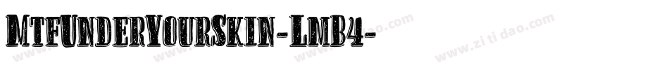 MtfUnderYourSkin-LmB4字体转换