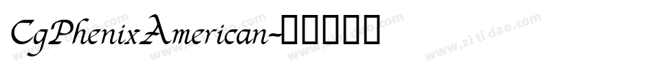CgPhenixAmerican字体转换