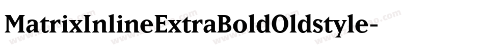 MatrixInlineExtraBoldOldstyle字体转换