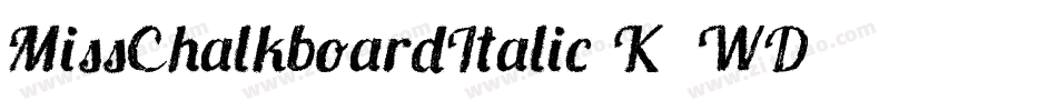 MissChalkboardItalic-K4WD字体转换