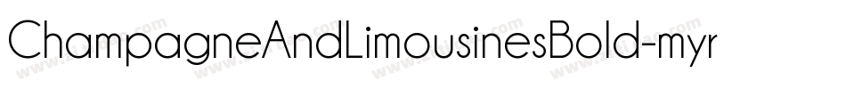 ChampagneAndLimousinesBold-myr2字体转换