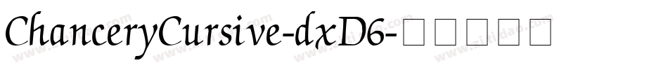 ChanceryCursive-dxD6字体转换
