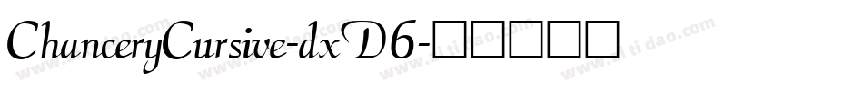 ChanceryCursive-dxD6字体转换