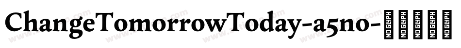 ChangeTomorrowToday-a5no字体转换