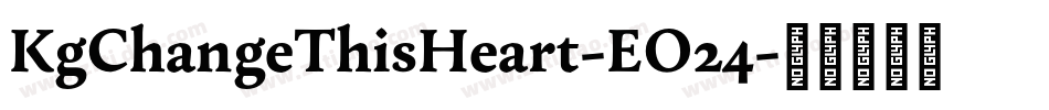 KgChangeThisHeart-EO24字体转换