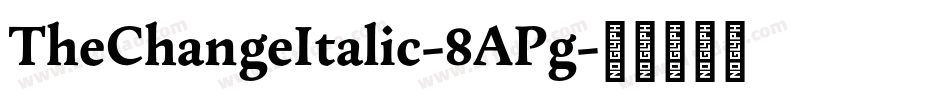 TheChangeItalic-8APg字体转换