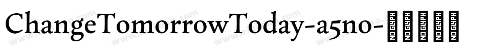 ChangeTomorrowToday-a5no字体转换