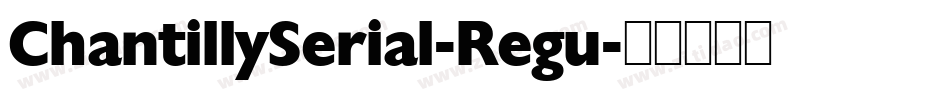 ChantillySerial-Regu字体转换