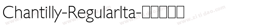 Chantilly-RegularIta字体转换