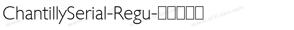 ChantillySerial-Regu字体转换