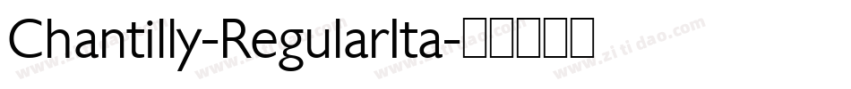 Chantilly-RegularIta字体转换