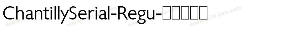 ChantillySerial-Regu字体转换