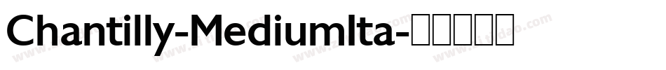 Chantilly-MediumIta字体转换