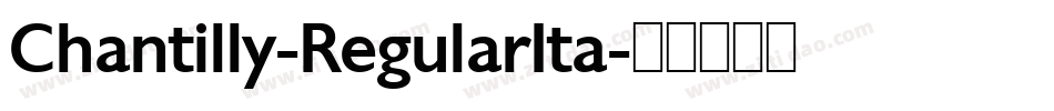 Chantilly-RegularIta字体转换