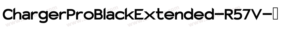 ChargerProBlackExtended-R57V字体转换