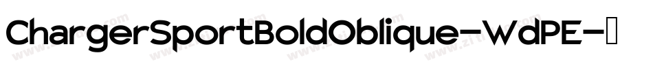 ChargerSportBoldOblique-WdPE字体转换