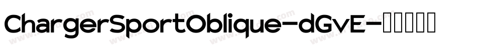ChargerSportOblique-dGvE字体转换
