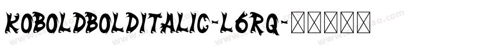 KoboldBoldItalic-l6Rq字体转换