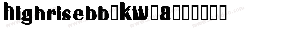 Highrisebb-KW1A字体转换
