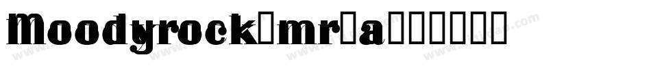 Moodyrock-mr1a字体转换