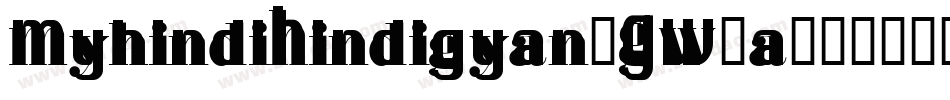 MyhindiHindigyan-GW1a字体转换