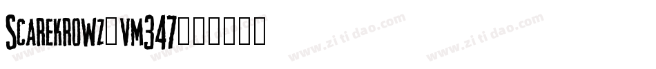 Scarekrowz-vm347字体转换