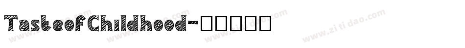 TasteofChildhood字体转换
