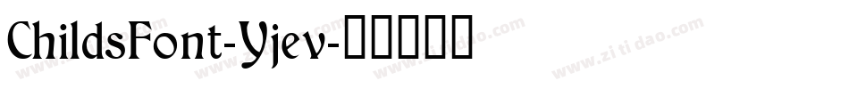 ChildsFont-Yjev字体转换