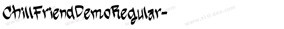 ChillFriendDemoRegular字体转换 ChillFriendDemoRegular字体转换