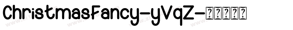 ChristmasFancy-yVqZ字体转换