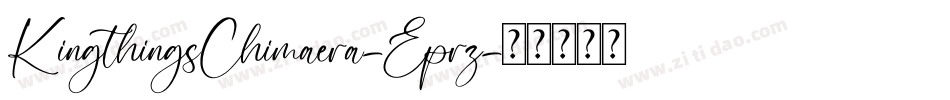 KingthingsChimaera-Eprz字体转换