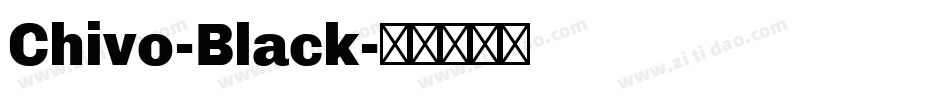Chivo-Black字体转换