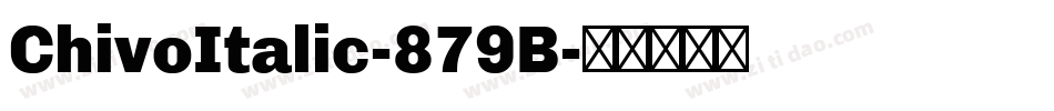 ChivoItalic-879B字体转换