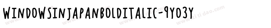 WindowsInJapanBoldItalic-9Yo3y字体转换