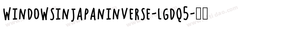 WindowsInJapanInverse-lgdq5字体转换