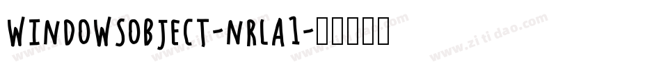 WindowsObject-nRLa1字体转换