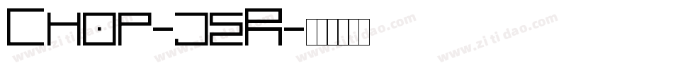Chop-jeR字体转换