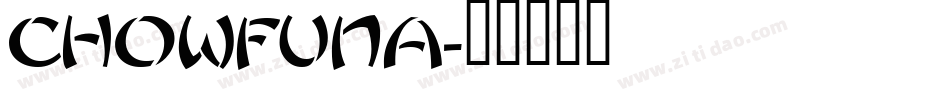 CHOWFUNA字体转换