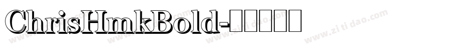 ChrisHmkBold字体转换