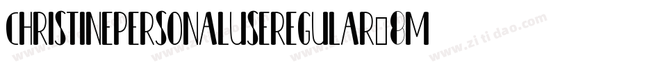 ChristinePersonalUseRegular-8MaBM字体转换