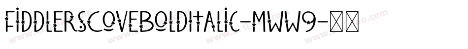 FiddlersCoveBoldItalic-mww9字体转换