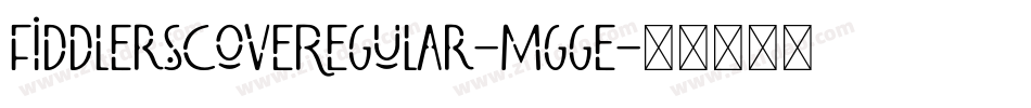 FiddlersCoveRegular-Mgge字体转换