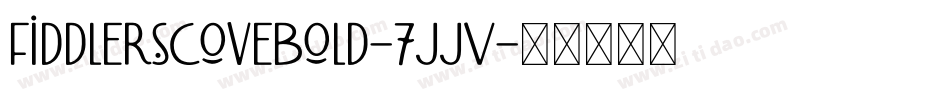 FiddlersCoveBold-7JJV字体转换