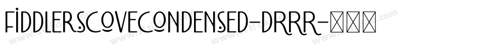 FiddlersCoveCondensed-dRRR字体转换