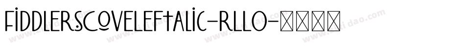 FiddlersCoveLeftalic-rLLO字体转换