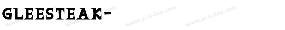 gleesteak字体转换