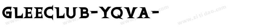 GleeClub-Yqva字体转换