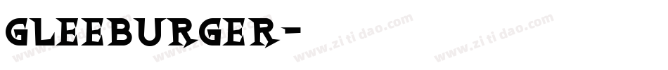 gleeburger字体转换