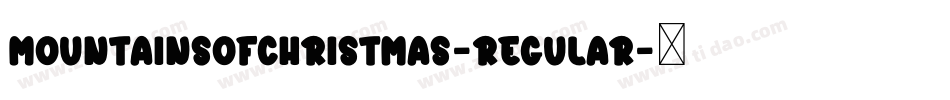 MountainsofChristmas-Regular字体转换