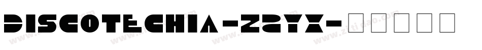 Discotechia-zZYX字体转换